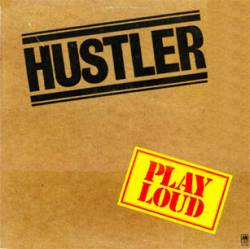 Hustler (UK) : Play Loud